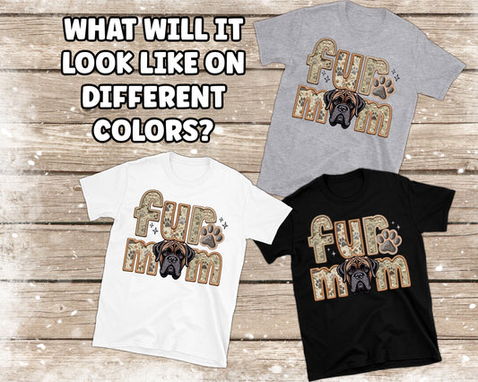 Fur Mom Mastiff - 1068 - DTF Transfer