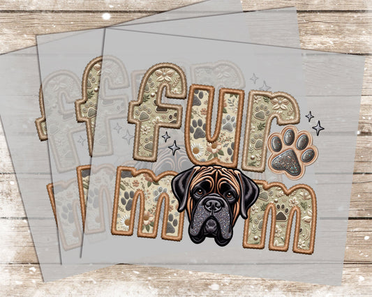 Fur Mom Mastiff - 1068 - DTF Transfer