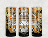 1841 - Traveling with Dad 20oz Skinny Tumbler