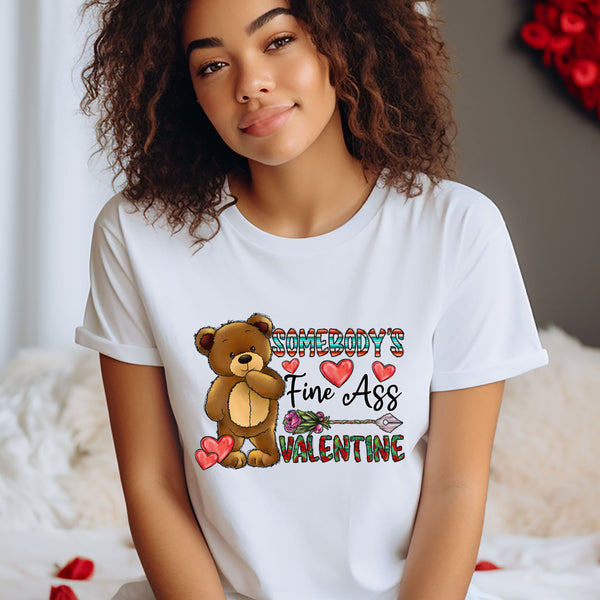 Somebody's Fine Ass Valentine T-Shirt