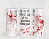 1193 - Blood Stains Are Red 20oz Skinny Tumbler
