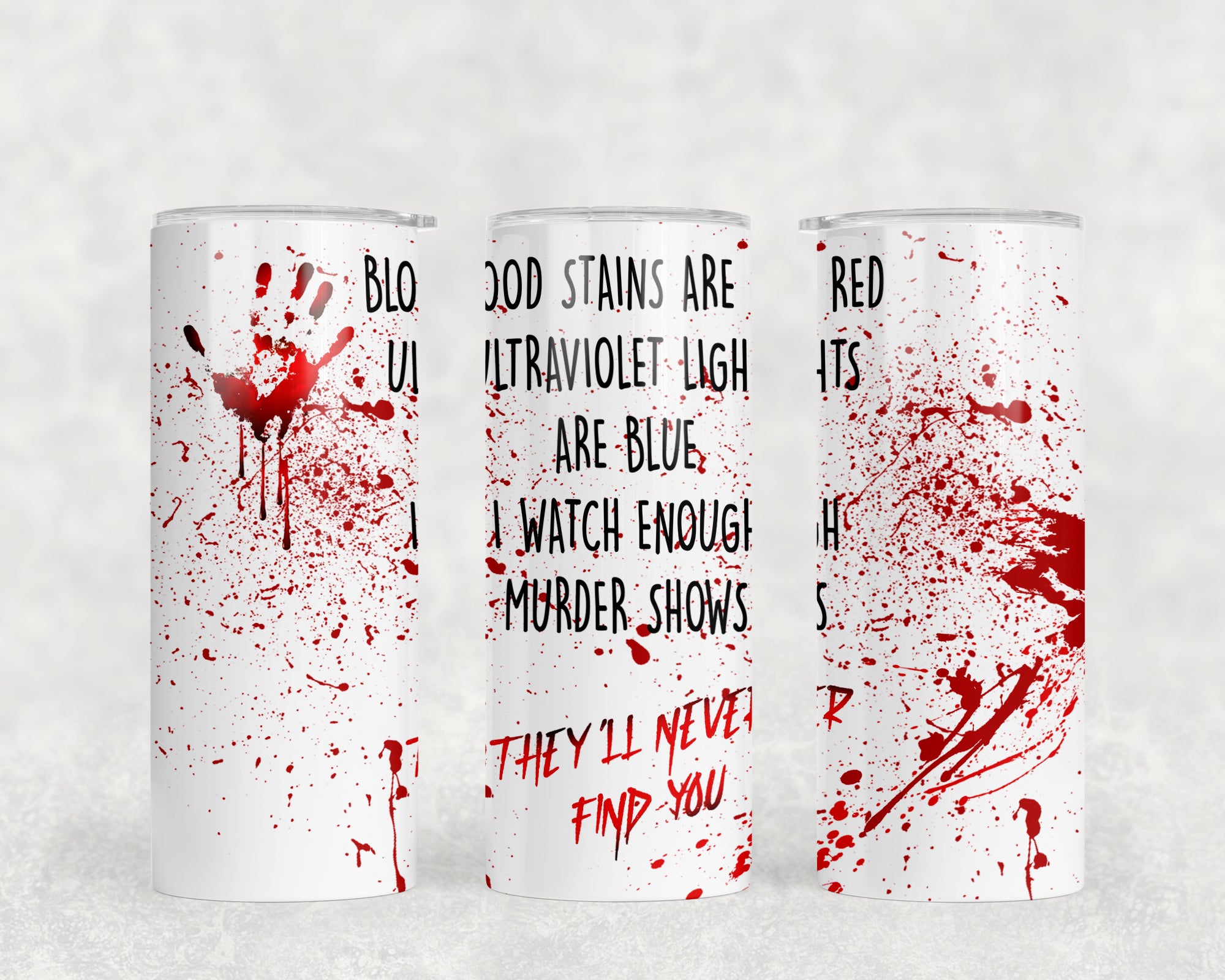 1193 - Blood Stains Are Red 20oz Skinny Tumbler