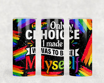 1362 - Be Myself 20oz Skinny Tumbler