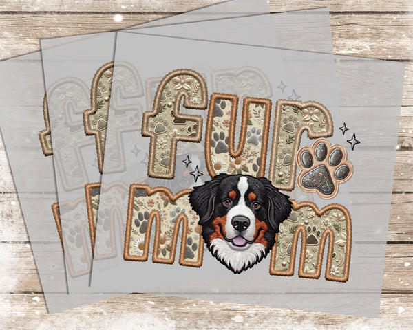 Fur Mom Bernese Mountain - 1009 -  DTF Transfer