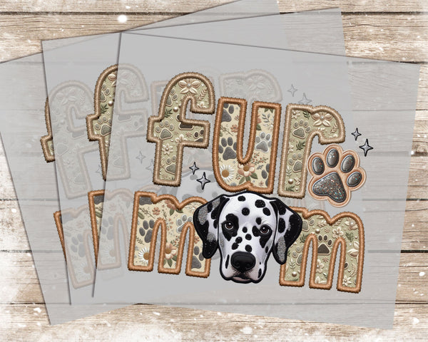 Fur Mom Dalmatian - 1029 -  DTF Transfer