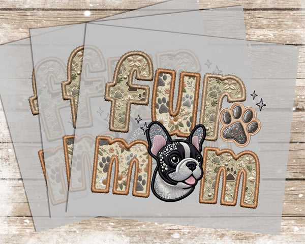 Fur Mom Frenchie - 1039 -  DTF Transfer