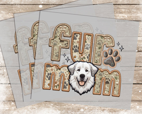 Fur Mom Great Pyrenees - 1052 -  DTF Transfer