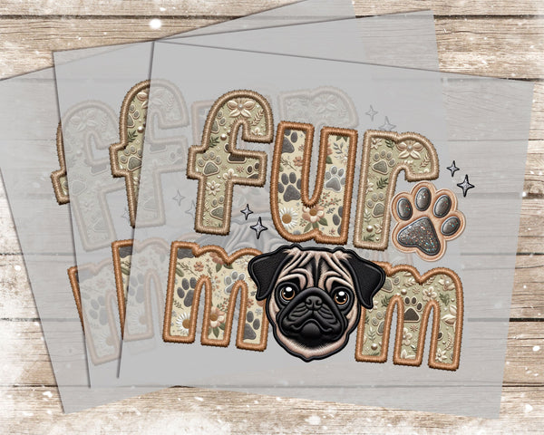 Fur Mom Pug Tan - 1084 -  DTF Transfer