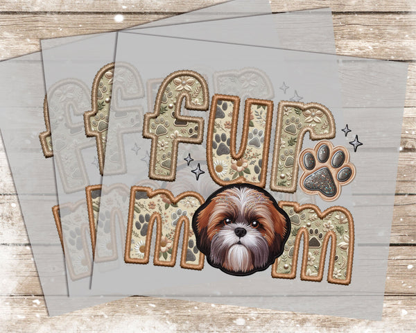 Fur Mom Shihtzu - 1089 -  DTF Transfer